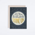 Shine On Birthday Card