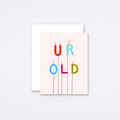 UR OLD Card